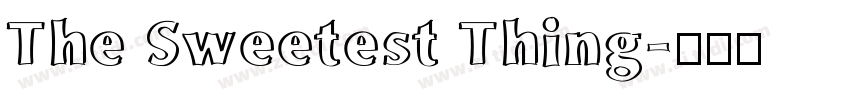 The Sweetest Thing字体转换